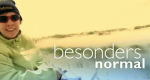 Besonders normal (D, 2014 – )