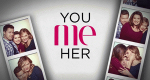 You Me Her
