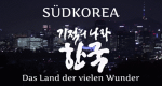 Südkorea - Das Land der vielen Wunder
