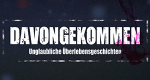 Davongekommen