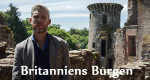 Britanniens Burgen (GB, 2014 – )