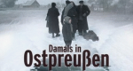 Damals in Ostpreußen