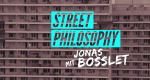 Streetphilosophy (D, 2015 – )