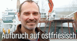 Aufbruch auf ostfriesisch