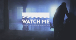 Watch Me - Das Kinomagazin