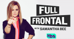 Full Frontal with Samantha Bee (USA, 2016 – )