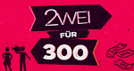 2 für 300