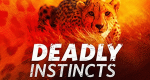 Deadly Instincts