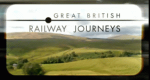 Great British Railway Journeys