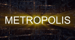 Metropolis - Die Seele einer Stadt