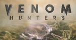 Venom Hunters - Die Giftjäger