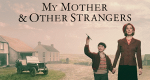 My Mother and Other Strangers