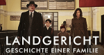 Landgericht - Geschichte einer Familie