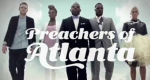 Preachers of Atlanta (USA, 2016 – )