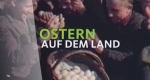 Ostern auf dem Land