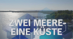 Zwei Meere - Eine Küste (D, 2015 – )