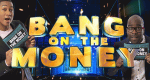 Bang on the Money