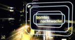 Bombis Nachtwache