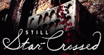 Still Star-Crossed
