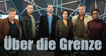 Über die Grenze (D, 2016 – )