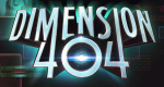 Dimension 404 (USA, 2017 – )