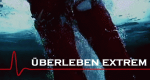 Überleben extrem (F, 2014 – )