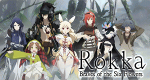 Rokka: Die Helden der sechs Blumen (J, 2015 – )