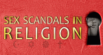 Sex Scandals in Religion