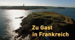Zu Gast in Frankreich (D, 2013 – )