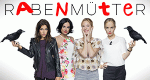 Rabenmütter (D, 2016 – )