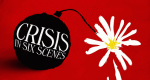 Crisis in Six Scenes (USA, 2016 – )