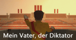 Mein Vater, der Diktator