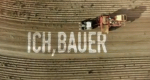 Ich, Bauer