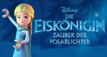 Die Eiskönigin: Zauber der Polarlichter (USA, 2016 – )