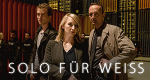 Solo für Weiss (D, 2016 – )