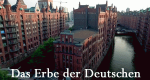 Das Erbe der Deutschen (D, 2016 – )