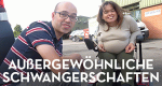 Außergewöhnliche Schwangerschaften