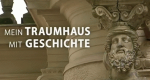 Mein Traumhaus mit Geschichte