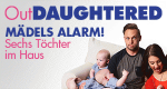 Mädels-Alarm! Sechs Töchter im Haus