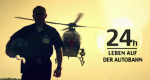 24 Stunden - Leben auf der Autobahn
