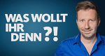Was wollt Ihr denn?!