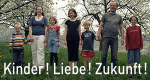 Kinder! Liebe! Zukunft!