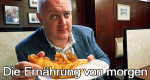 Die Ernährung von morgen