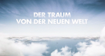 Der Traum von der neuen Welt