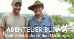 Abenteuer Burma - Meine Reise durch den Dschungel (GB, 2016 – )
