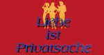 Liebe ist Privatsache