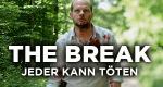 The Break - Jeder kann töten (B, 2015 – )
