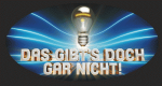 Das gibt's doch gar nicht!