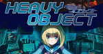 Heavy Object (J, 2015 – )