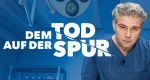 Dem Tod auf der Spur - Die Fälle des Prof. Tsokos